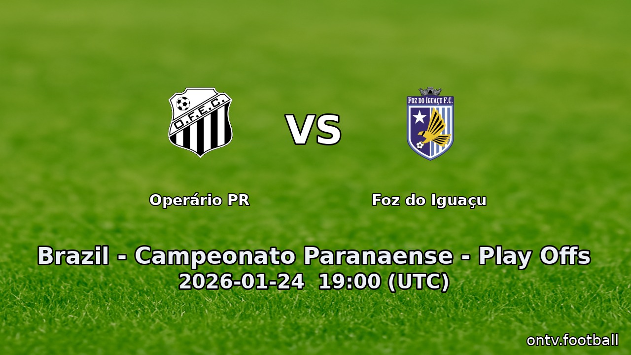 Operário PR vs Foz do Iguaçu