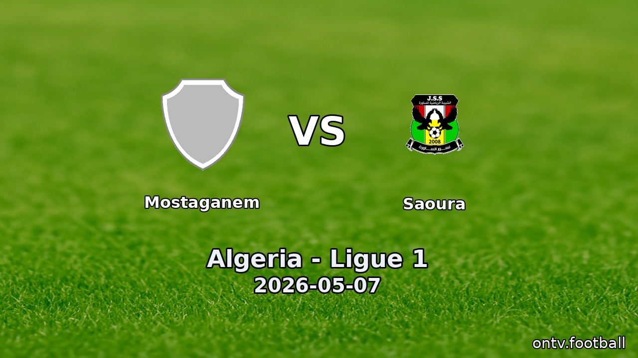 Mostaganem vs Saoura