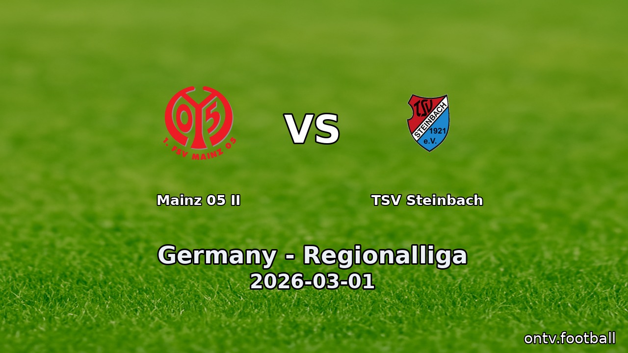Mainz 05 II vs TSV Steinbach