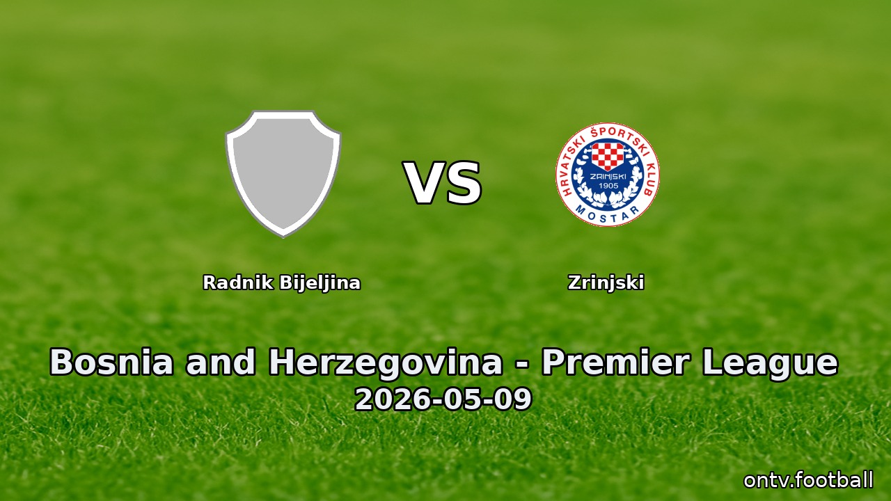 Radnik Bijeljina vs Zrinjski