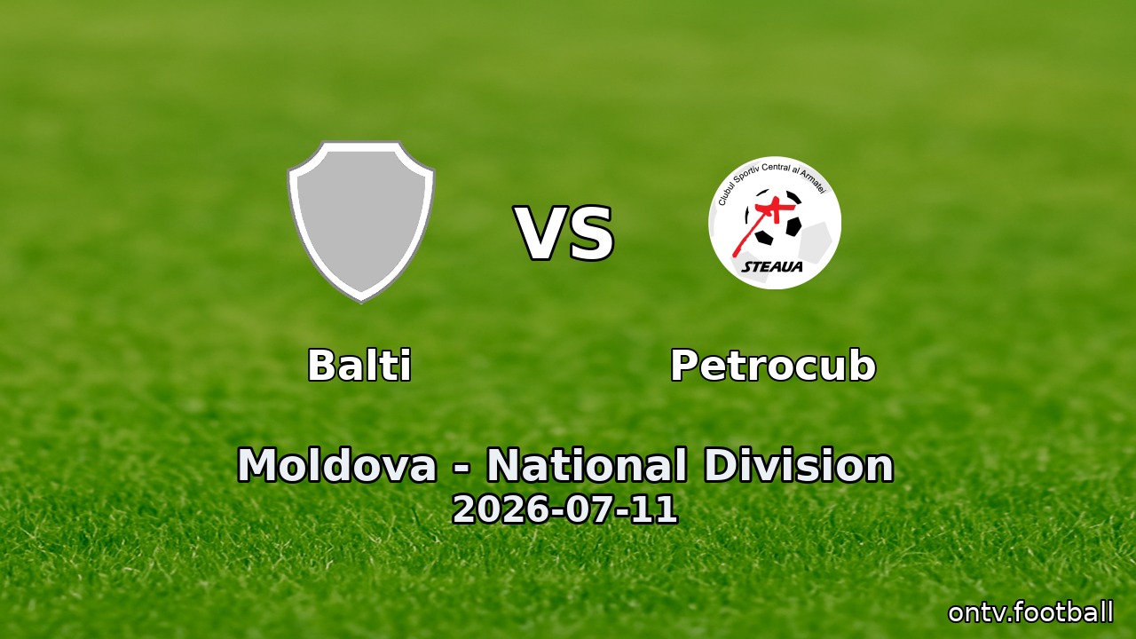 Balti vs Petrocub