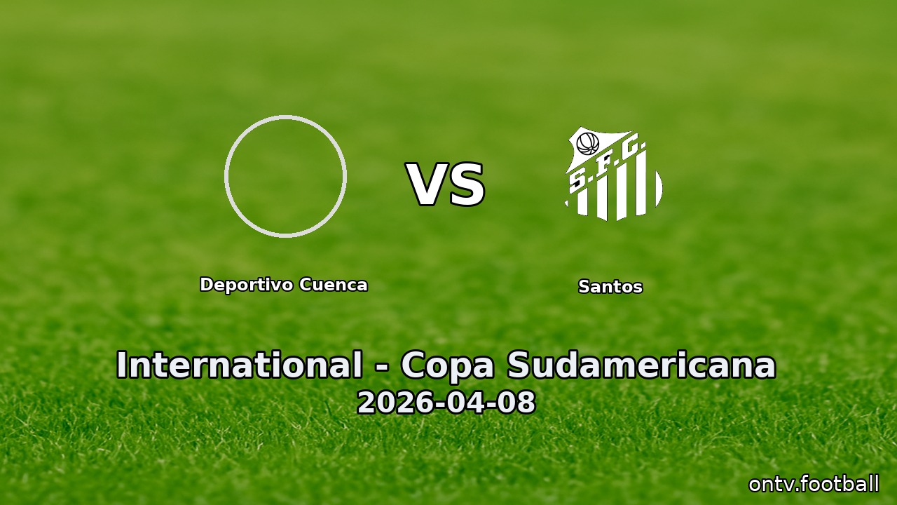 Deportivo Cuenca vs Santos