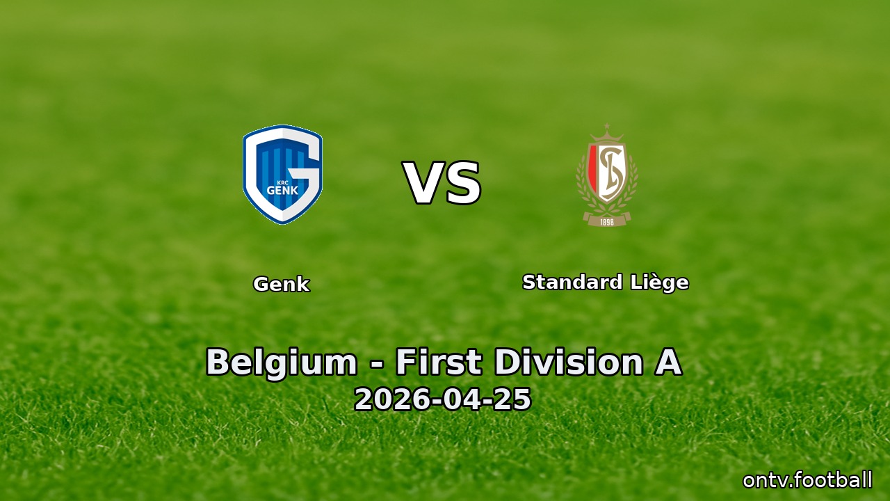 Genk vs Standard Liège