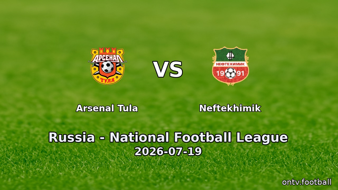 Arsenal Tula vs Neftekhimik