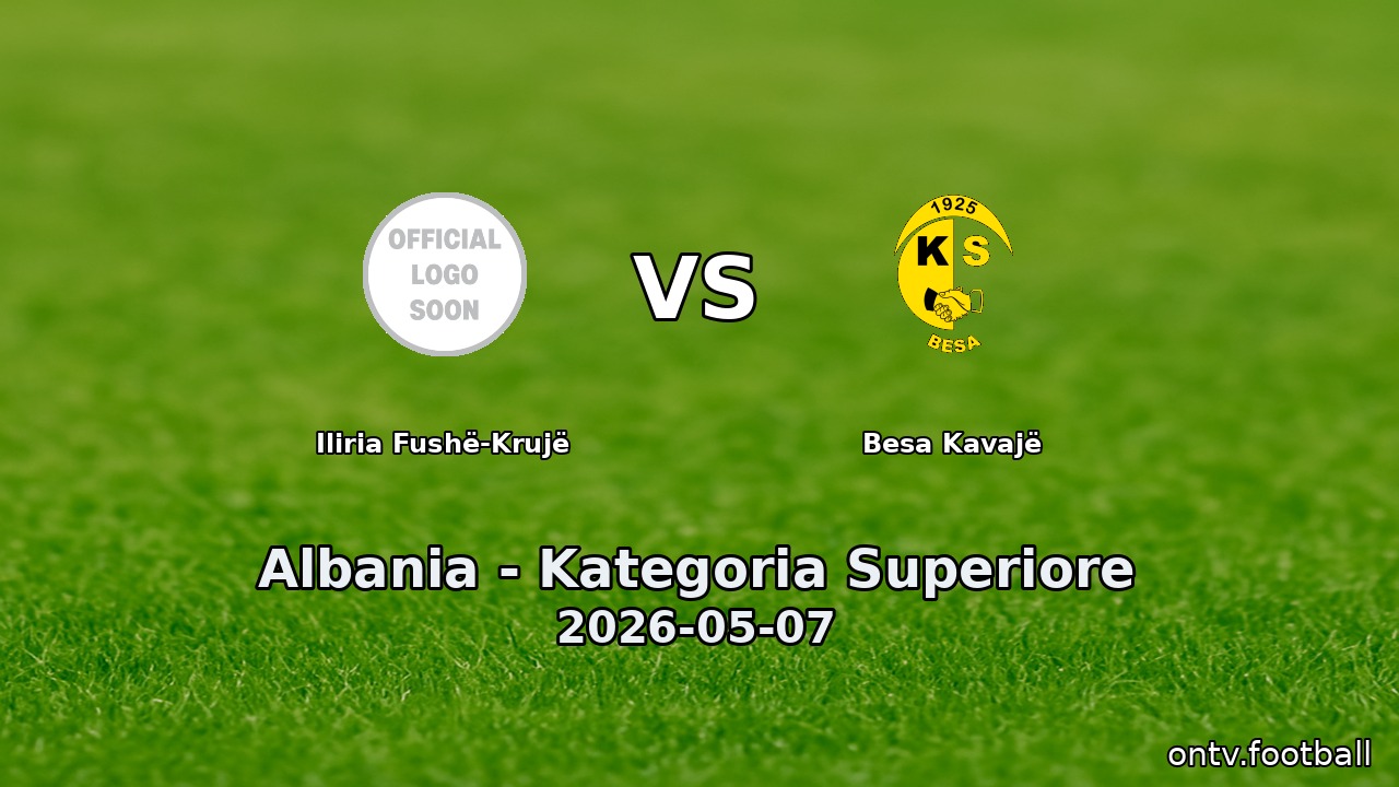 Iliria Fushë-Krujë vs Besa Kavajë