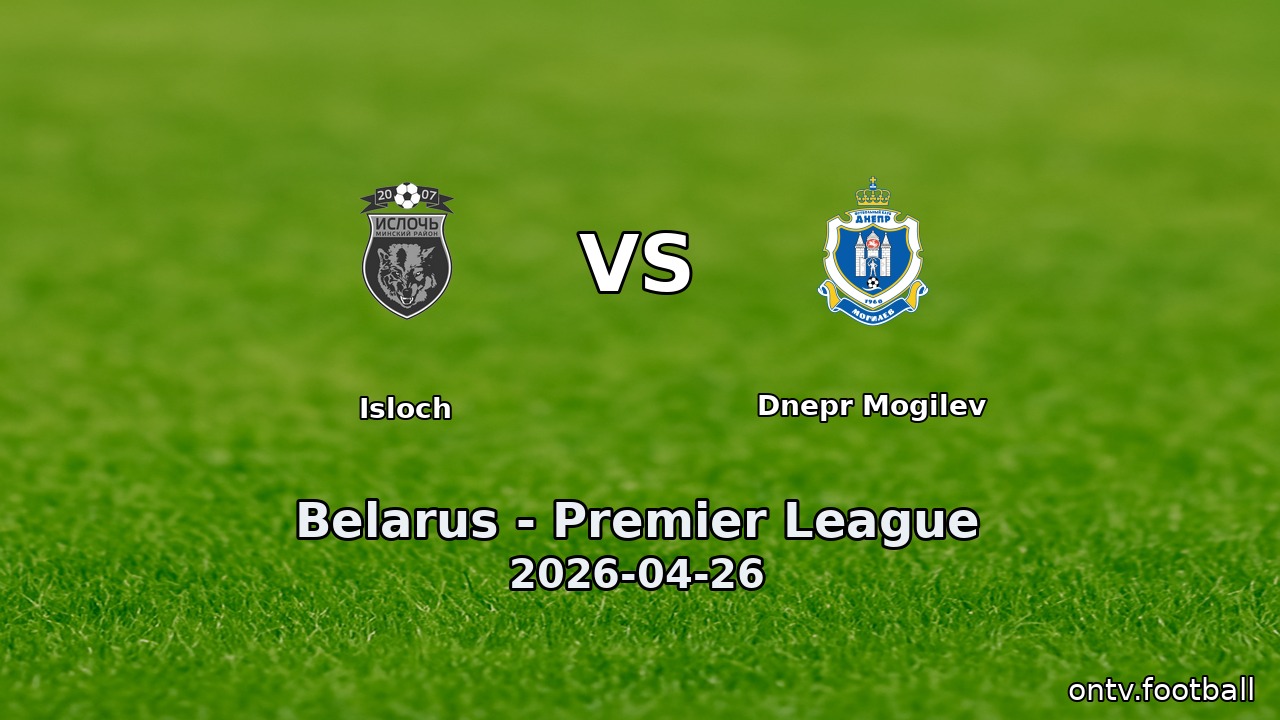 Isloch vs Dnepr Mogilev