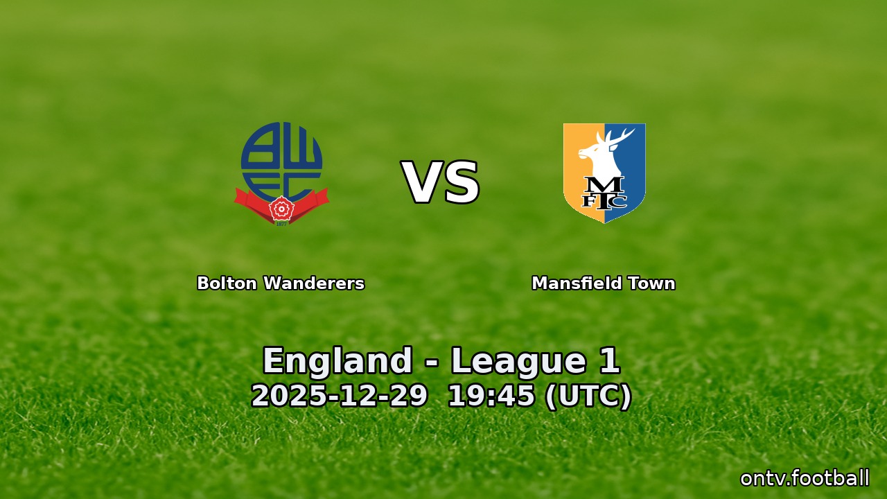 Bolton Wanderers vs Mansfield Town