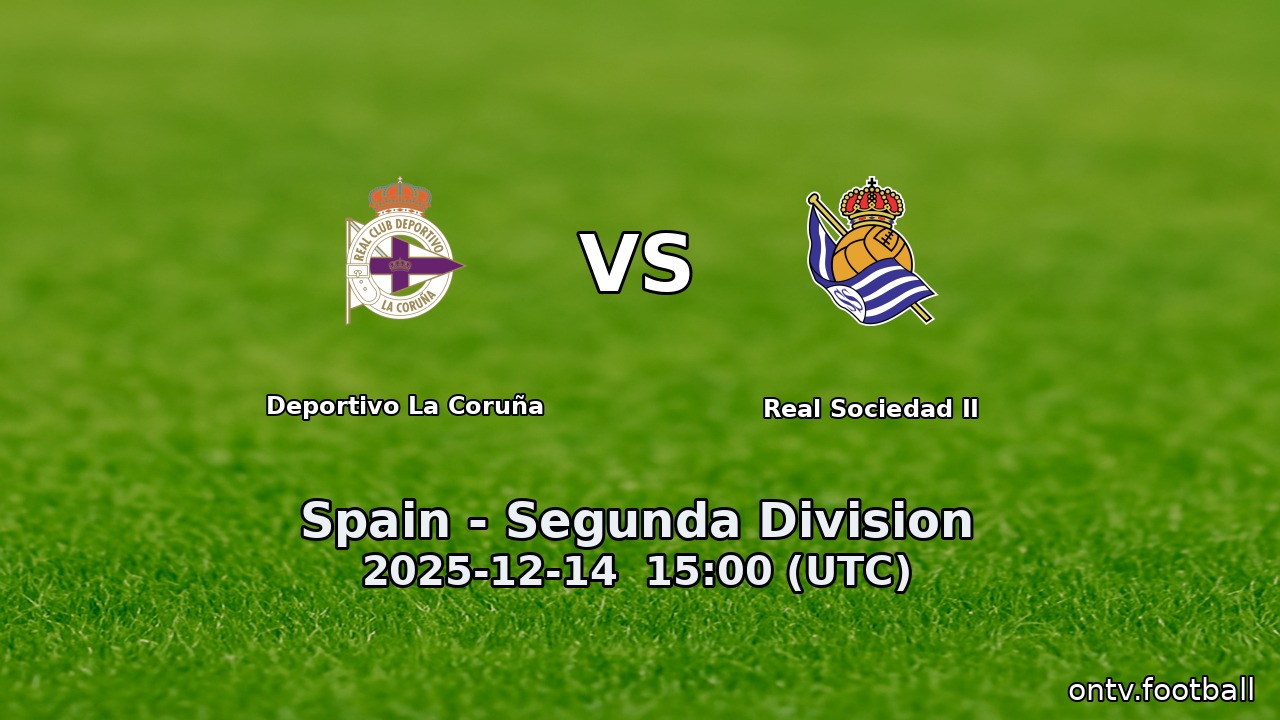 Deportivo La Coruña vs Real Sociedad II