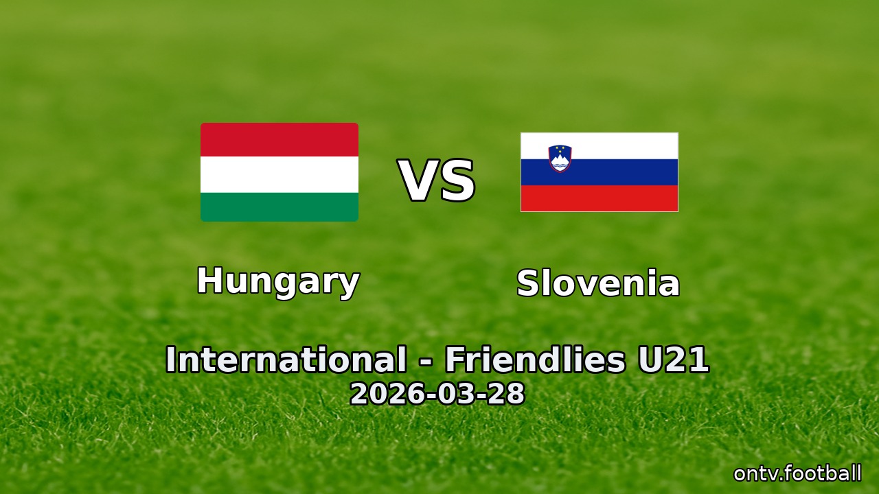 Hungary vs Slovenia