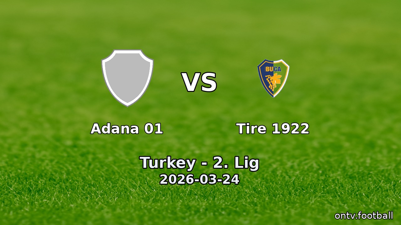 Adana 01 vs Tire 1922