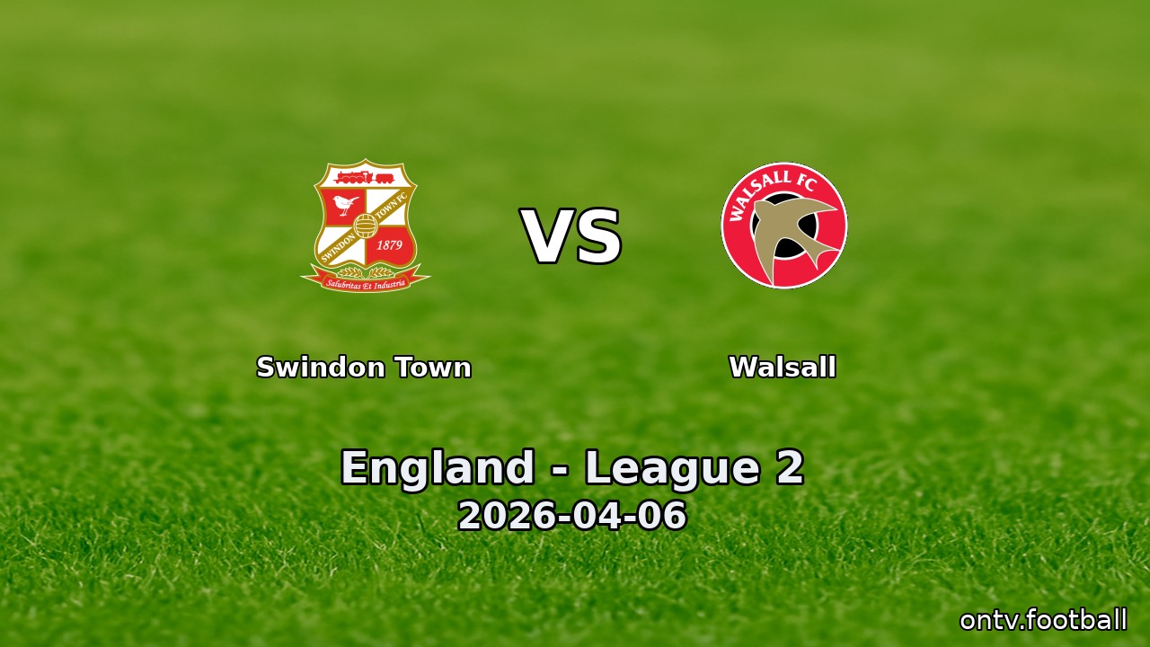 Swindon Town vs Walsall