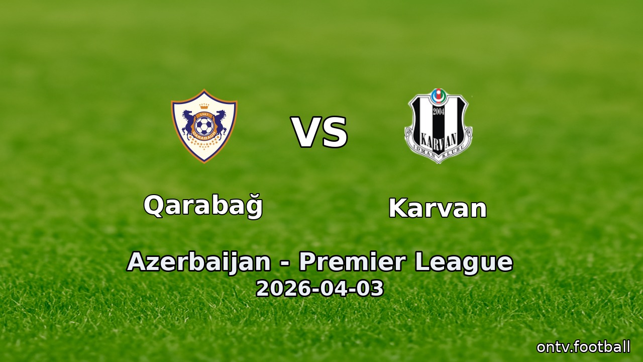 Qarabağ vs Karvan