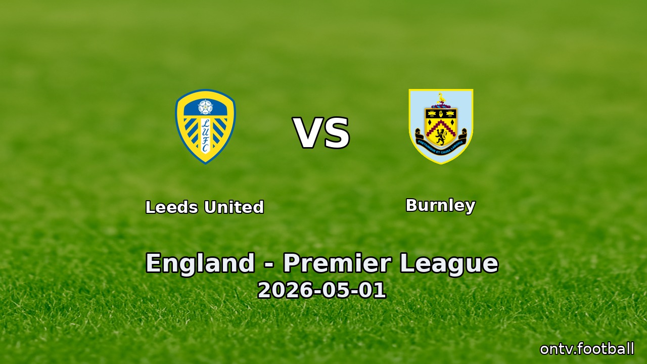 Leeds United vs Burnley
