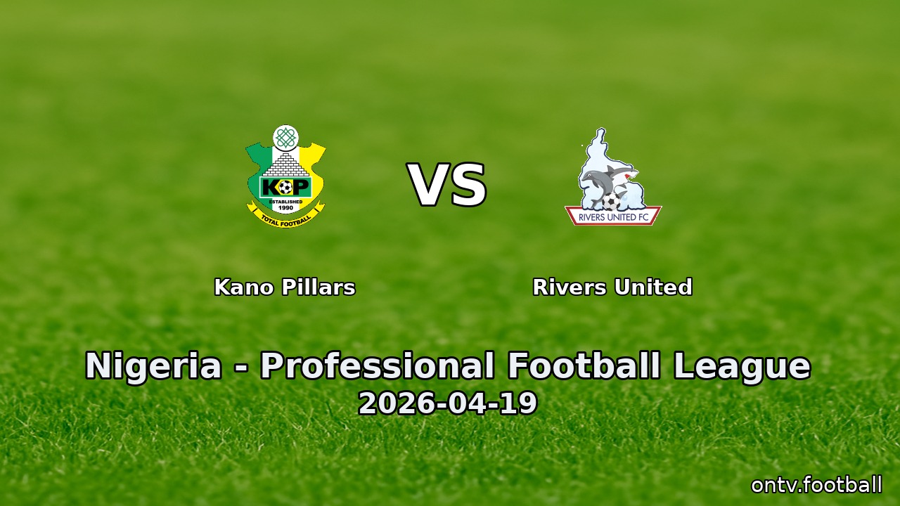 Kano Pillars vs Rivers United