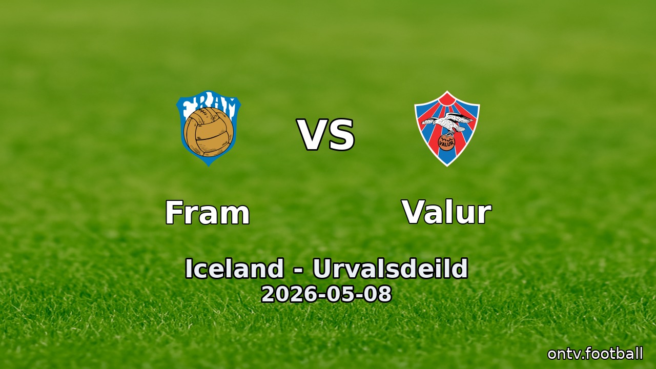 Fram vs Valur