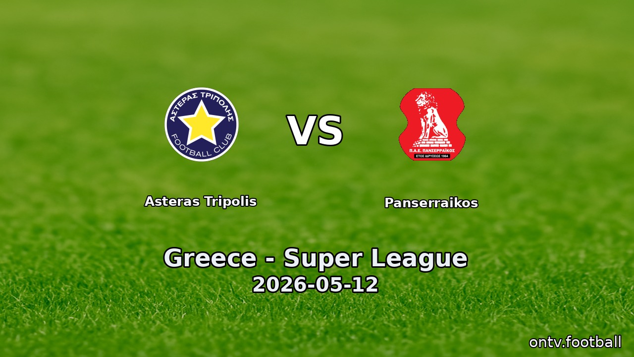 Asteras Tripolis vs Panserraikos