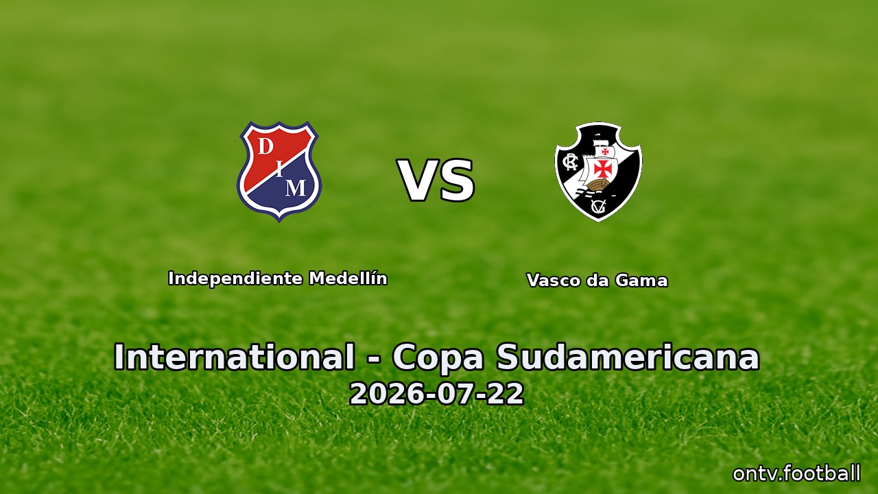 Independiente Medellín vs Vasco da Gama