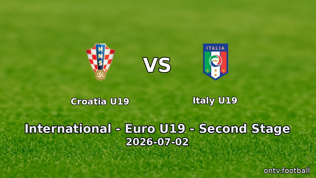Croatia U19 vs Italy U19