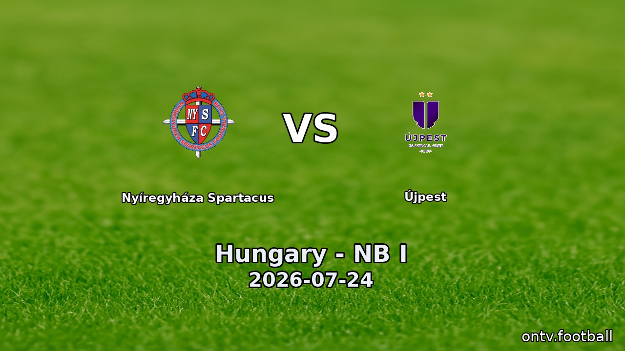 Nyíregyháza Spartacus vs Újpest