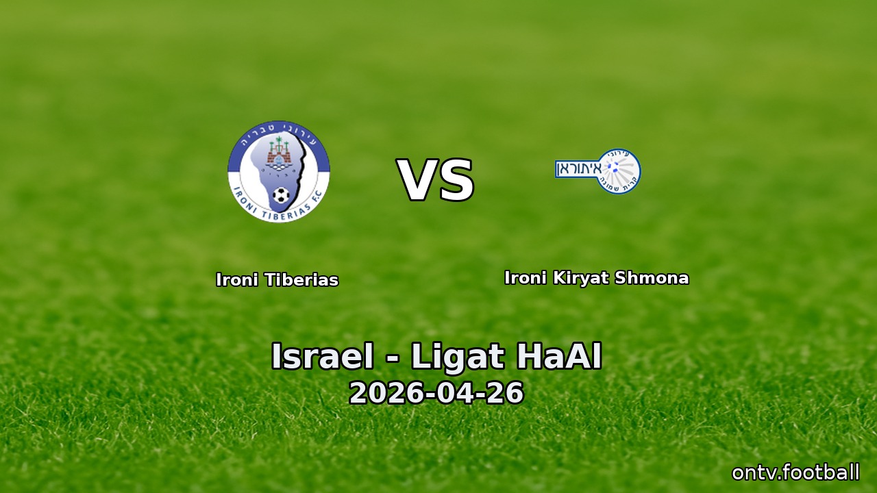 Ironi Tiberias vs Ironi Kiryat Shmona
