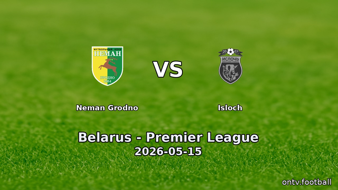 Neman Grodno vs Isloch
