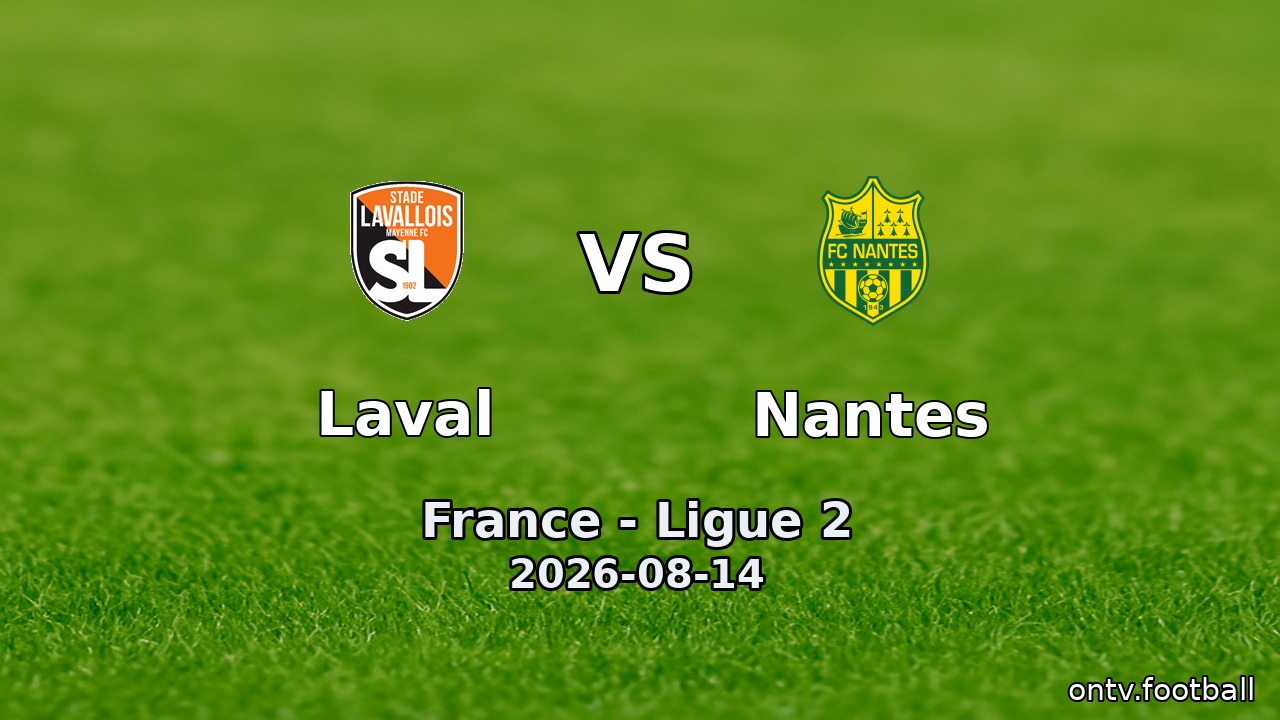 Laval vs Nantes