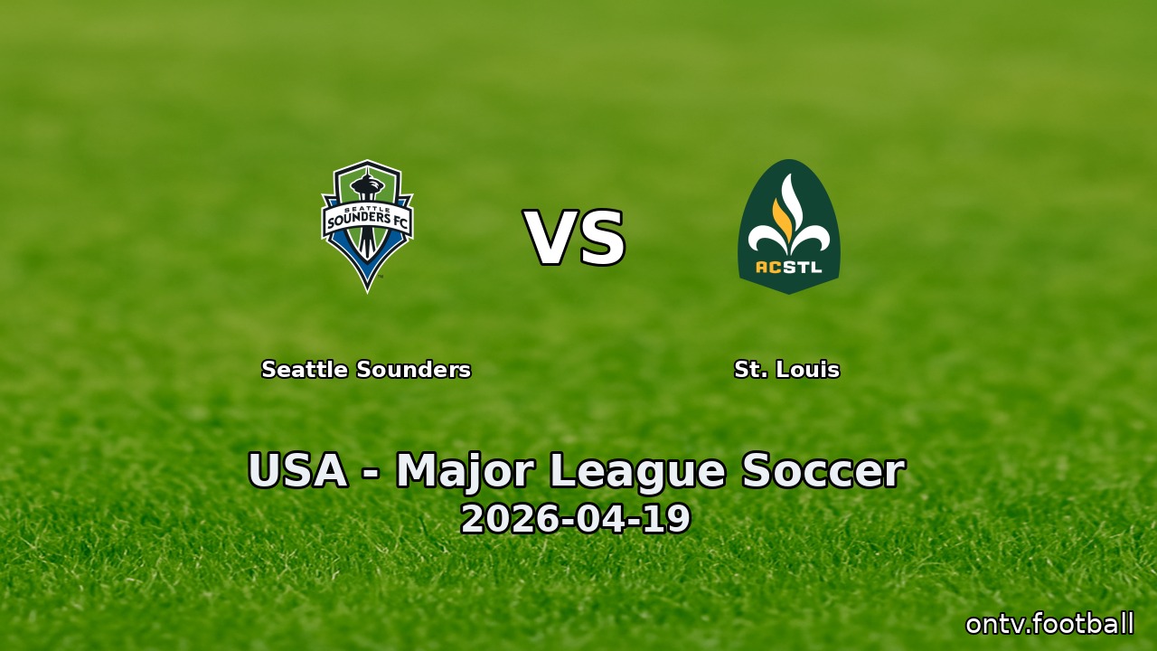 Seattle Sounders vs St. Louis