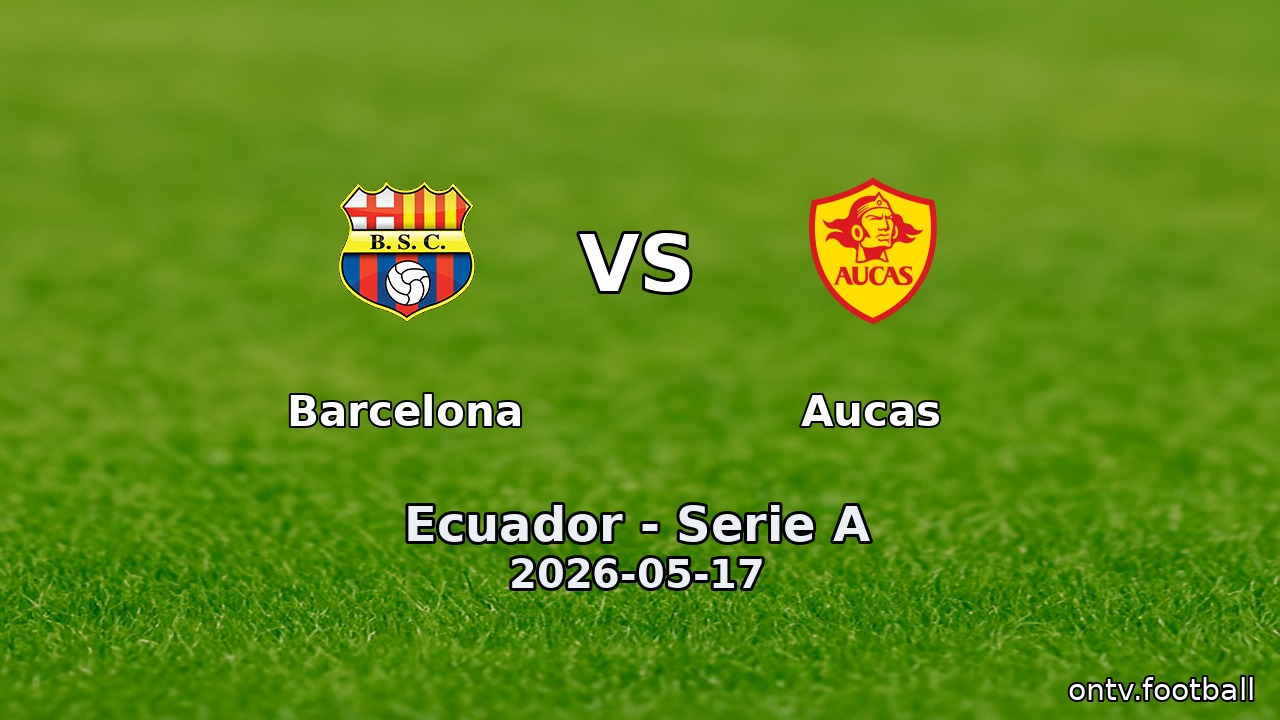 Barcelona vs Aucas