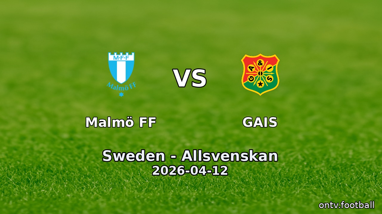 Malmö FF vs GAIS