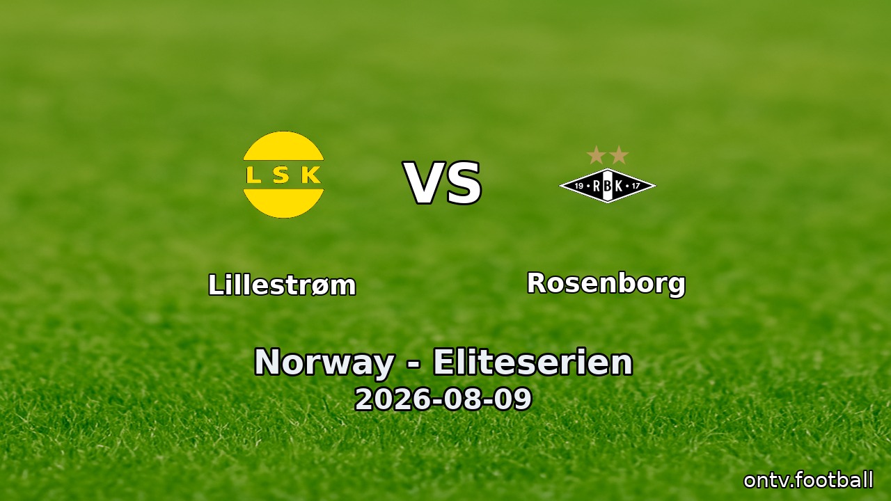 Lillestrøm vs Rosenborg