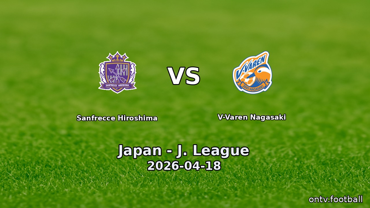 Sanfrecce Hiroshima vs V-Varen Nagasaki