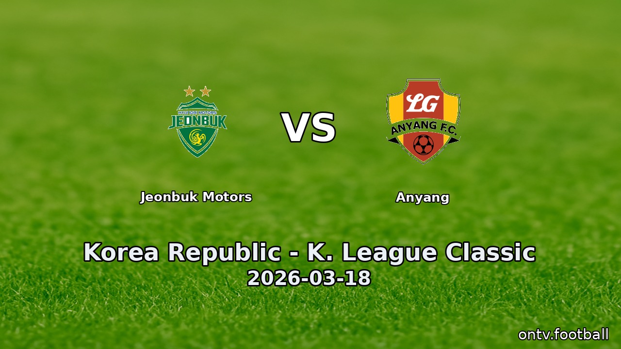 Jeonbuk Motors vs Anyang