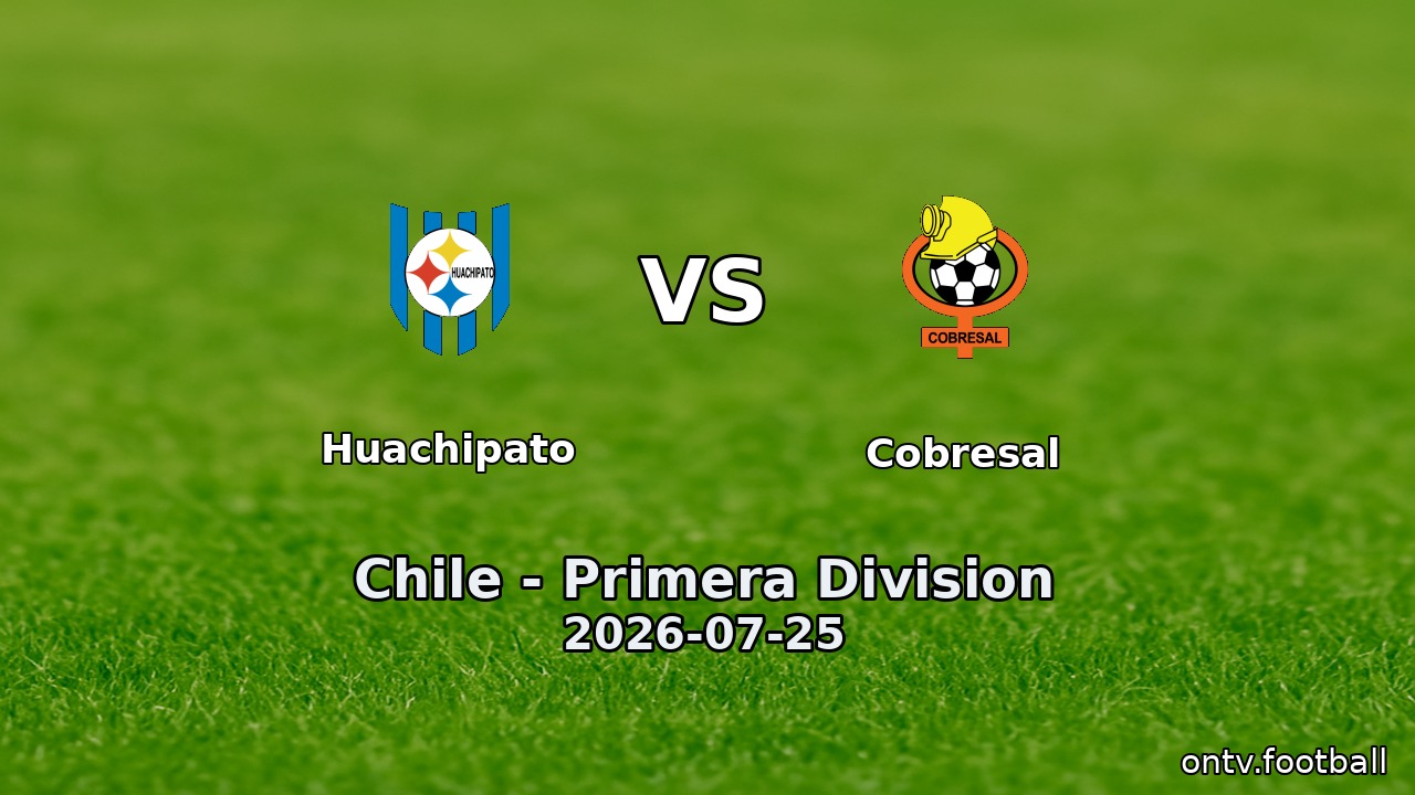 Huachipato vs Cobresal