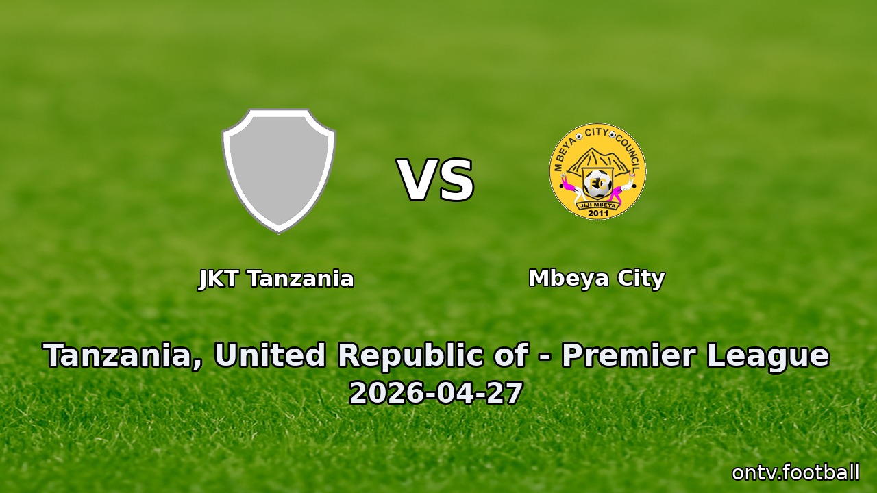 JKT Tanzania vs Mbeya City
