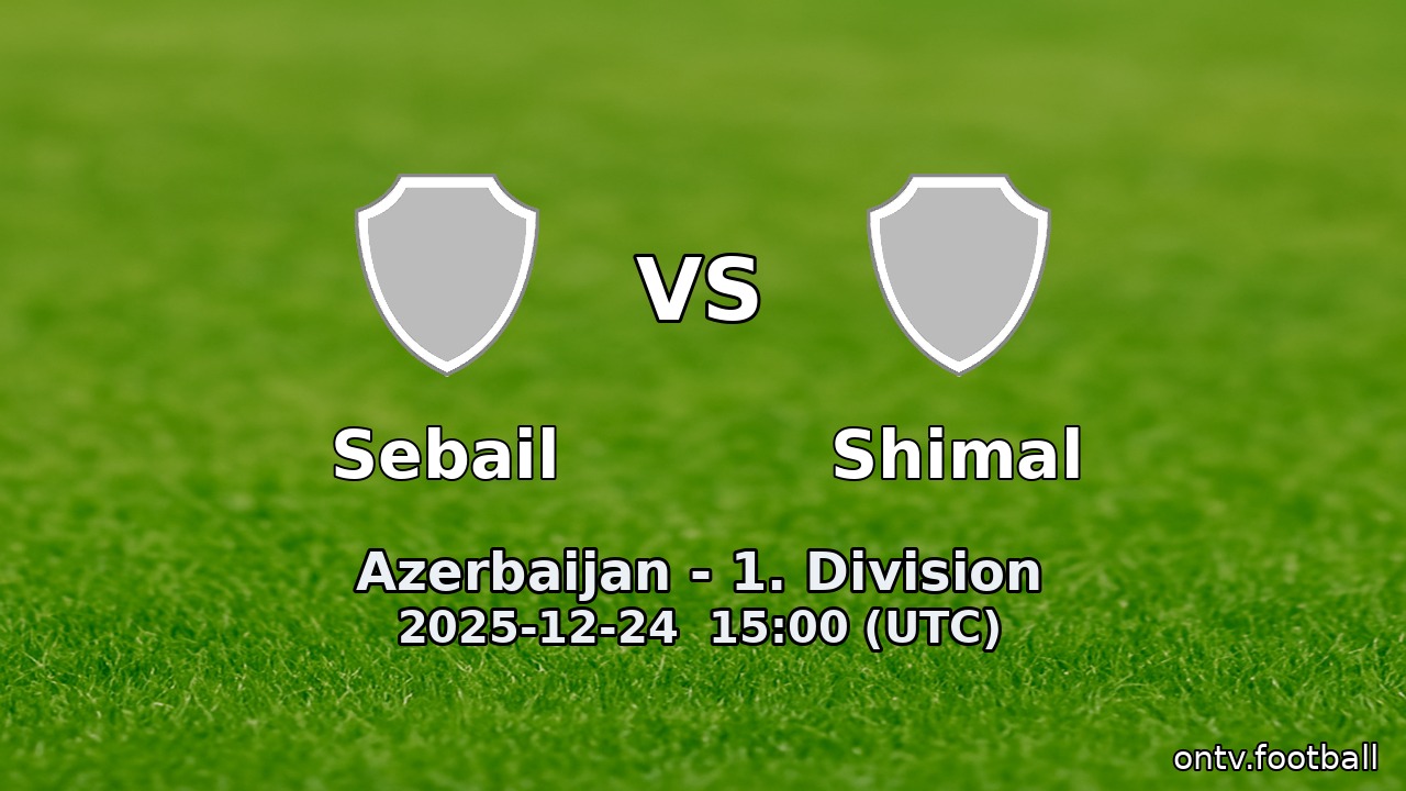 Sebail vs Shimal