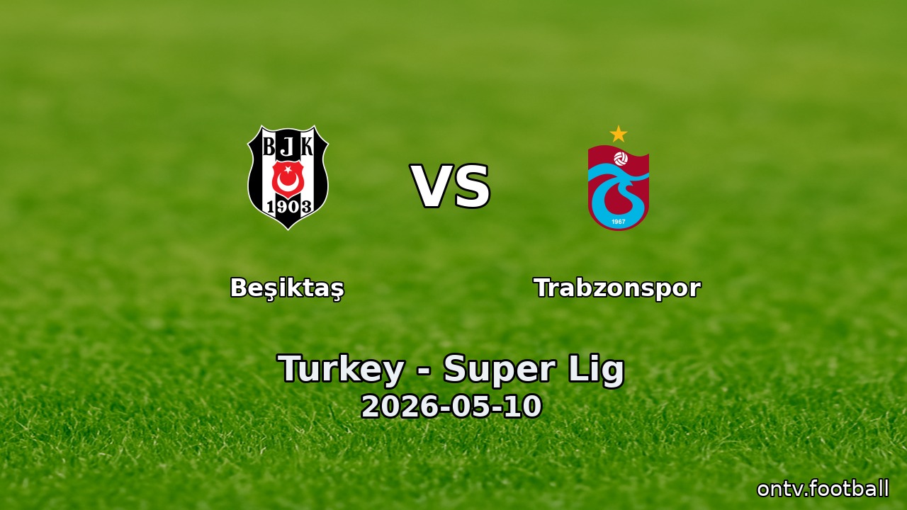 Beşiktaş vs Trabzonspor