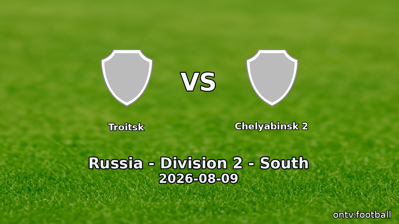 Troitsk vs Chelyabinsk 2