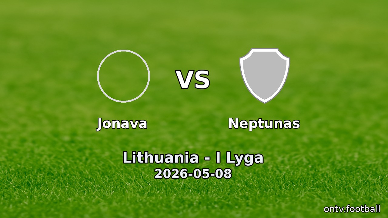 Jonava vs Neptunas