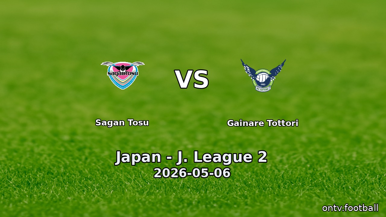 Sagan Tosu vs Gainare Tottori