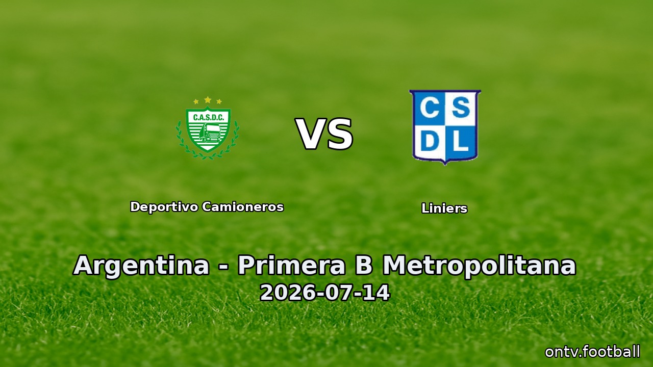 Deportivo Camioneros vs Liniers