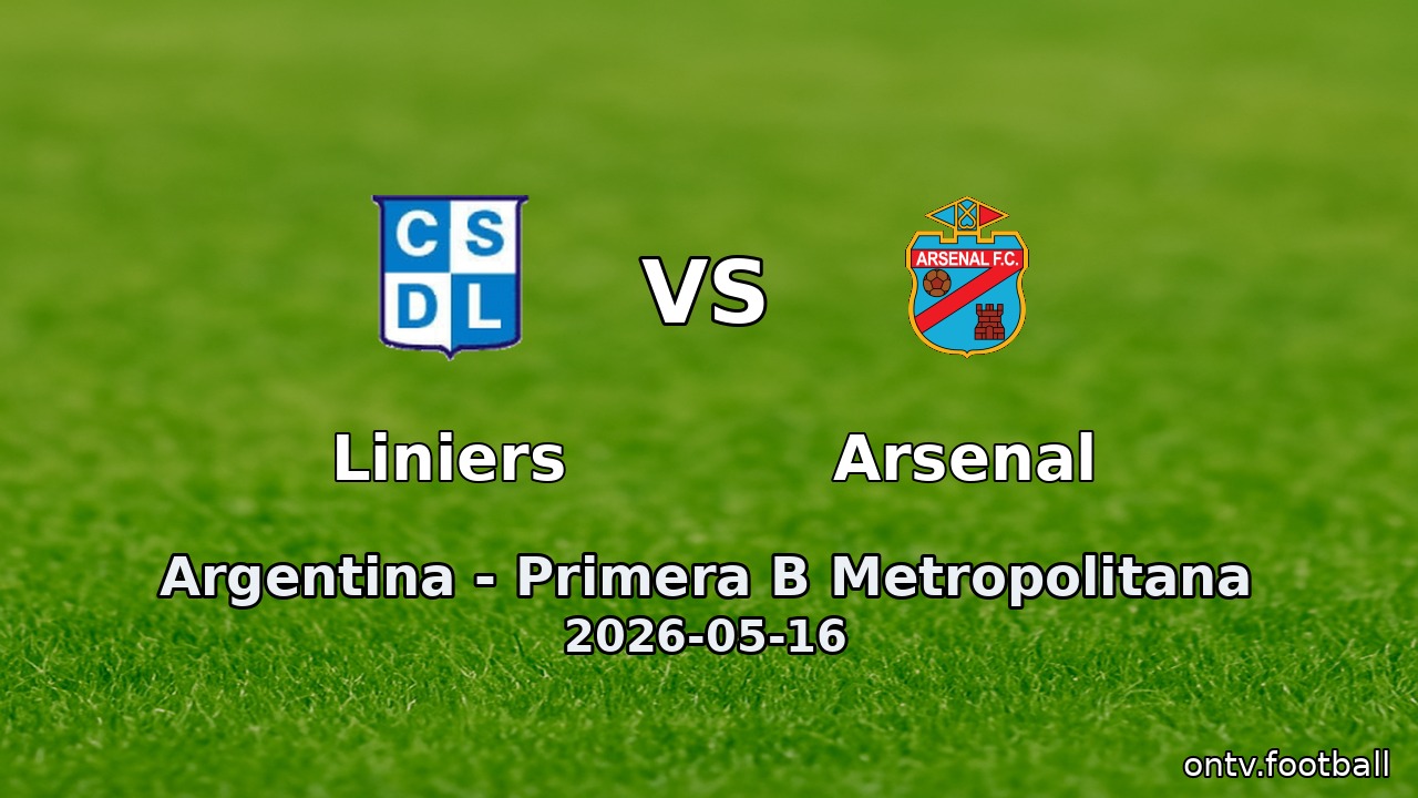 Liniers vs Arsenal