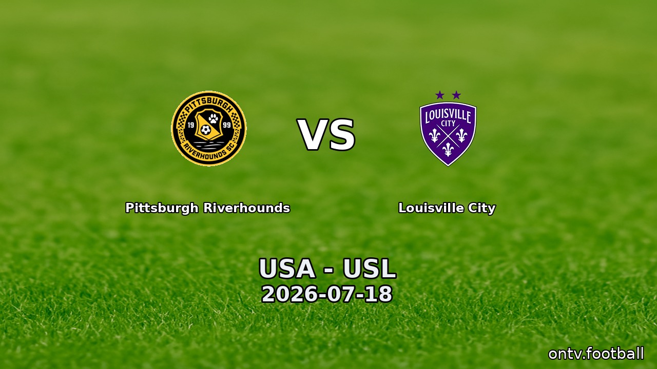 Pittsburgh Riverhounds vs Louisville City