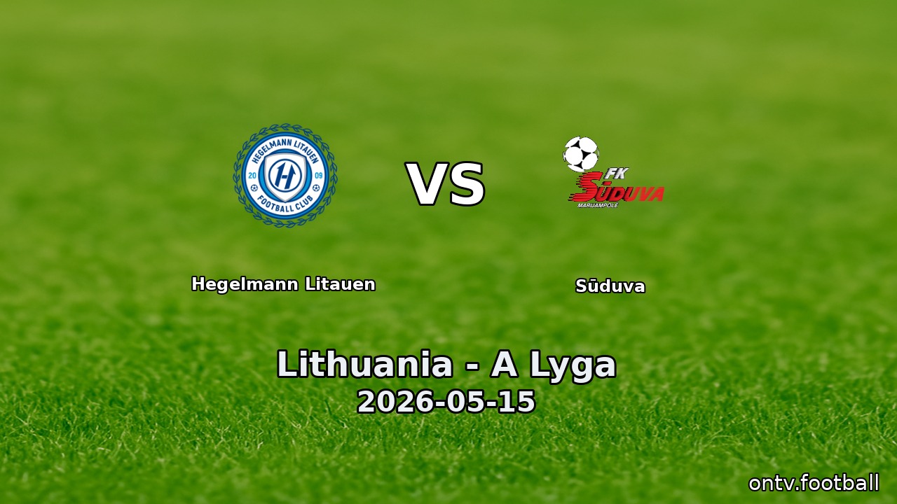 Hegelmann Litauen vs Sūduva
