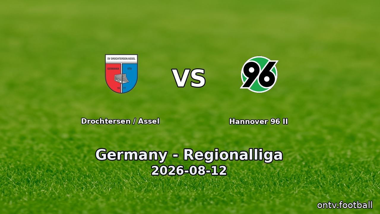 Drochtersen / Assel vs Hannover 96 II