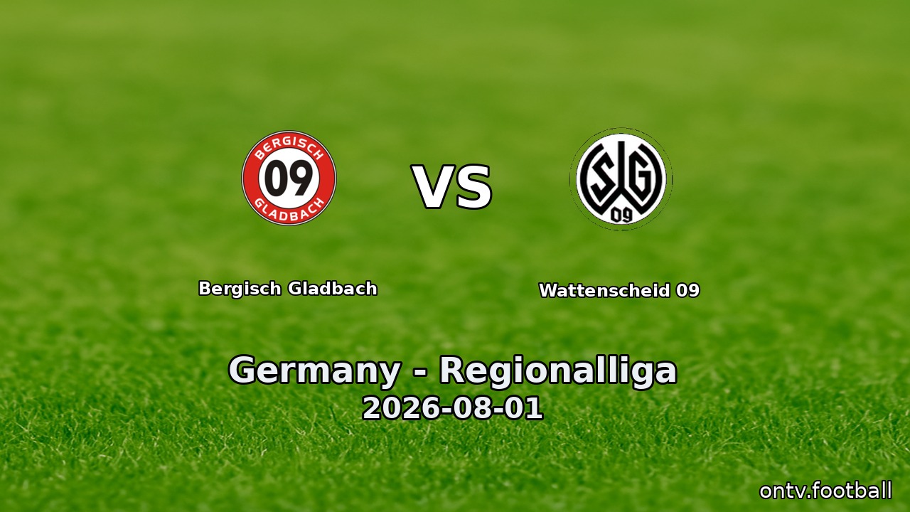 Bergisch Gladbach vs Wattenscheid 09