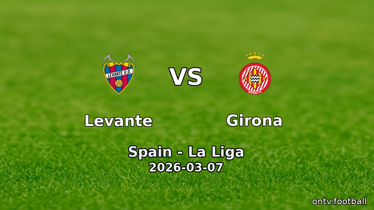 Levante vs Girona