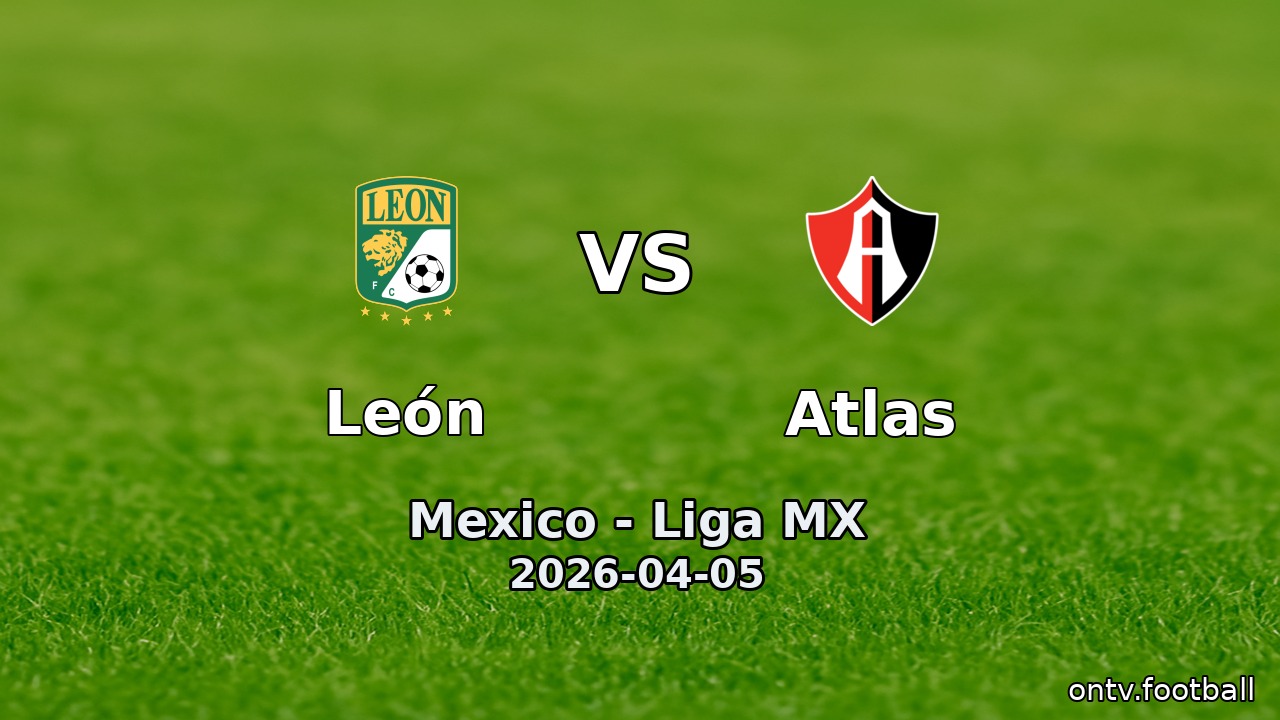 León vs Atlas