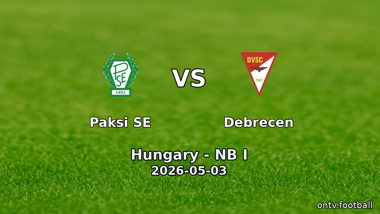 Paksi SE vs Debrecen