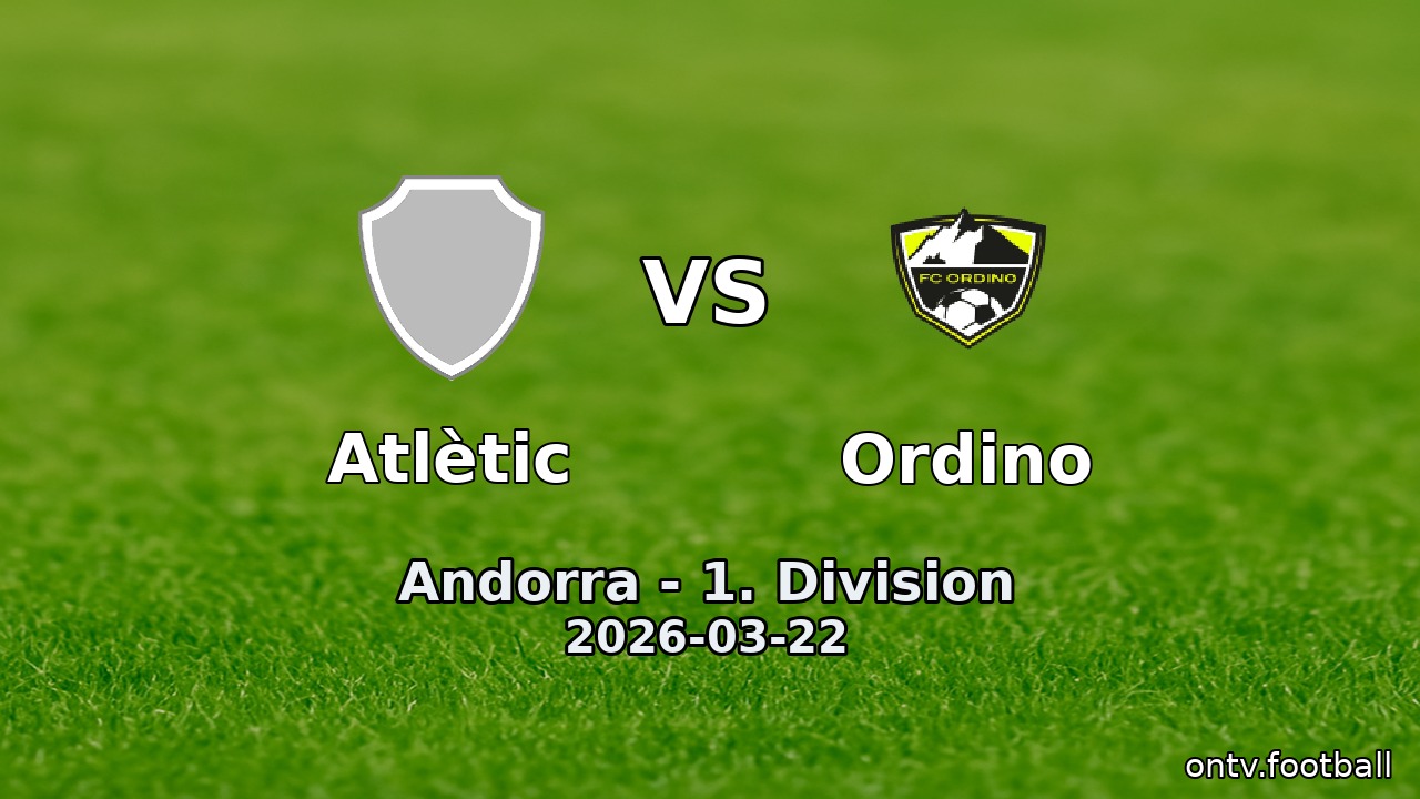 Atlètic vs Ordino