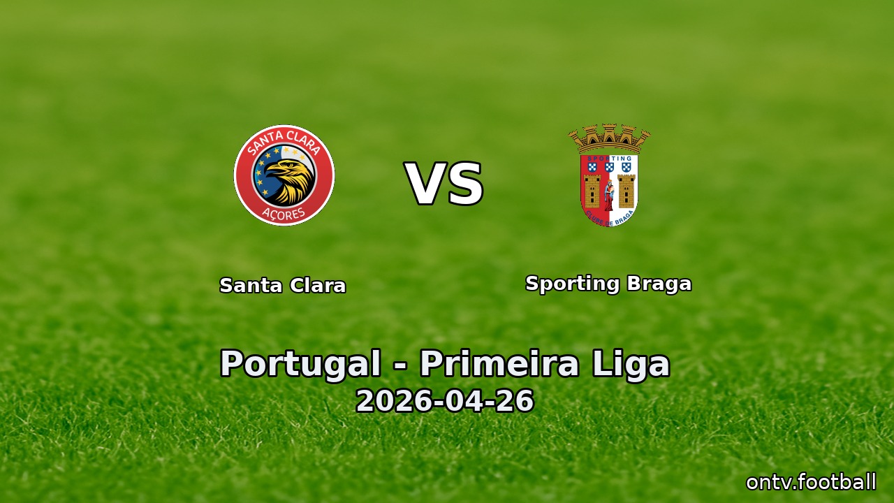Santa Clara vs Sporting Braga